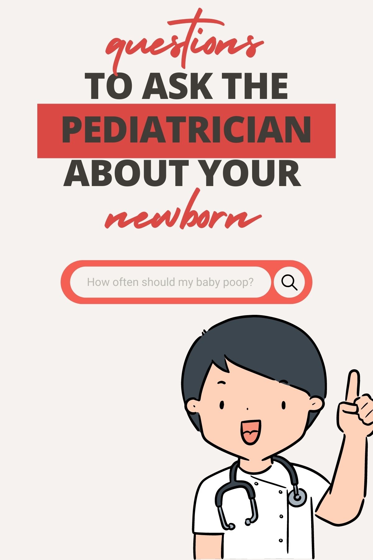 Questions To Ask on Baby’s First Pediatrician Visit